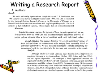Writing a Research Report
4. Methods
 