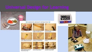 Universal Design for Learning 
 