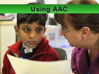 Choosing and using AAC devices - including iPads | PPT