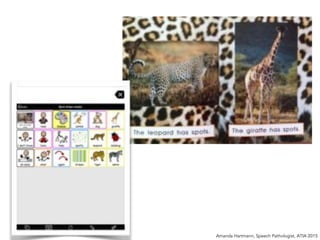 Amanda Hartmann, Speech Pathologist, ATIA 2015
 