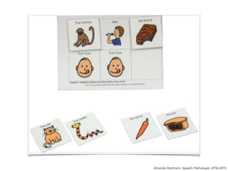 Amanda Hartmann, Speech Pathologist, ATIA 2015
 