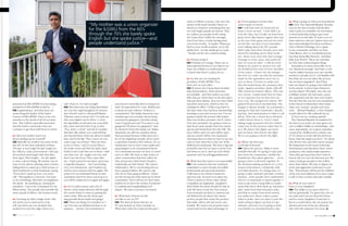 58 • July / August 2013
presented at SAG-AFTRA You becoming
president of SAG-AFTRA would be…?
EM: Legitimizing it. And that does not
mean being the leader of the Latino
Caucus of SAG-AFTRA. I have to be very
sensitive to the needs of all of our mem-
bers. But I will be especially interested
that the Latino community does not
continue to get short shift from its union.
LL: Did your mother teach you
about sticking up for yourself?
EM: Basically my mother was active in the
late 60’s in the most turbulent of times.
Oh man, it was rough! People fought po-
lice ofﬁcers, scabs, provocateurs-- they got
all out there and fought with their ﬁsts,
their signs. They fought…for the rights
to earn a decent living. My mother was al-
ways on the phone advising other women,
telling them to stand up to their bosses or
their boyfriends or their husbands, saying,
“If you don’t stand up now, you never
will.” This applies to everyone. You have
to do something, otherwise you legitimize
the abuse. By standing up, running for
president, I opt to be a champion for my
fellow artists...the people who provide the
most special of effects—the human touch.
LL: Growing up with a single mom—did
she teach you to stand up for your-
self, was there any one incident that
pushed you over the edge, where you
said—that’s it, I’ve had enough?.
EM: Was there any one thing that kicked
me over the edge?[Laughter] In elemen-
tary school I used to call myself Harriet
Tubman, want to know why ? I would see
who was singled out for three ‘o clock,
the big bullies would pick out some little
kid, some nerd and they’d say to him:
”You, three o clock!” and all of a sudden
that kid’s life ended; you could tell that
day that kid knew what was about to befall
him, and I’d be like “Psst c’mere, do you
want to get out of here? Meet me here
at ﬁve to three,” and I’d escort him to
the boiler room and ﬁnd the back, back,
furthest exit to get him out of there-- until
one time one ‘cat’ caught onto me, and
then I was the focus. They came after
me. I had a pencil in my hand, and it was
a regretful situation…but I was feeling
very, very threatened, and I lashed out,
and he never messed with me again. The
point is it’s an existential threat we face
sometimes and if we don’t stand up to it
you will be subjected to it again and again.
LL: So it is pilot season, and a lot of
shows, some Latino-themed, fall through
the cracks when it comes to getting the
series order. Why are the shows get-
ting greenlit about maids and gangs?
EM: These are things I’m sensitive to; I
can’t for sure say Hollywood does it on
purpose…[ironic] but sometimes it
sure doesn’t seem like they’re trying very
hard. Is it ignorance? It’s sexy. Hollywood
is about sex and violence. Violence is
romanticized. The Italian American com-
munities got very sensitive about being
portrayed as gangsters. And then along
came Coppola and said “You want to see
gangsters? I’ll show you gangsters!” And
he showed it from the inside out. Italian-
Americans are still very sensitive about
their portrayal because while there are a
lot of very legitimate people, all we seem
to gravitate towards is the violence. It’s ro-
manticized; but we don’t want maids and
gang bangers to be romanticized about
our community because we have so much
more to offer. We have to take notice of
other communities that don’t allow for
that, and protect their brand. People’s
trademarks are their brand. We cannot
whitewash it. We’re not denying that we
have a gang problem. We need to ask
why do we have gang problems-- where
are the strong men that stand up for their
community? Don’t tell me we don’t have
leaders-we’ve been the victims of extreme-
ly sophisticated marginalizing tech-
niques. We have to protect our brand.
LL: What kind of shows would
you like to see on TV?
EM: The kind of shows that are on
TV--just include us! Don’t exclude us.
When they write the script and the guy’s
name is O’Brien or Jones, why can’t the
names of the leads include Chavez or
Huerta or whatever something that says
not only Anglo people are heroes. That
we, Latinos are people worth caring
for! Cause that’s subtly the message,
that if you have a certain background,
you’re less worthy. It implies “Please go
back to your servile position, we’re the
adults here. Let the adults get to work.
“ People can be very condescending.
LL: Present project?
EM: Portraits of Courage. There are so
many ignored heroes in our history we
want our children to understand and
to know that there’s a place for us.
LL: So why are you running for
president of SAG-AFTRA ? You
have a lot on your plate.
EM: If unions don’t keep their member-
ship democratized, their structures
accountable, and their leaders account-
able that put them there in the ﬁrst place,
that pay their salaries, then you have elitist
top down structures, which is why I’m
running for ofﬁce. I’d like to go back to
the days when they had four membership
meetings a year and not just one. I’m not
going to attack the present SAG leader-
ship over broken promises, but if-- when
I become president, I’m going to have to
take those same people that were attack-
ing me and bring them into the fold. My
door will be open my ears will be open
and my mouth will be very measured;
choosing what it is that we have to say not
only to each other but to the rest of the
Hollywood community. We have a big and
powerful voice but we have to know how
and when to use it. And use it for divine
purposes and not self aggrandizement.
LL: What does this mean to you personally?
EM: I am someone that has somehow
maintained a career despite incredible
professional and personal obstacles.
I still want to be a better human be-
ing every day. As much as it pains me,
I have to listen to those critics whose
complaints are legitimate. [Laughter]
And I think the union should do that as
well. We have to join the 21st century.
A lot of people say that it’s [unions] are
old fashioned out dated, but unions
protect people that create the product,
that make others rich and some com-
fortable. We need to be properly repre-
sented and not be taken advantage of.
LL: You’re going to rewrite what
union means to actors?
EM: I will lead with my head and my
heart a close second. I sure didn’t in-
vent the idea, but I’d take my lead from
great actors like Jimmy Cagney who was
at the top of his game and put his neck
on the line, because if you remember
were talking about the 30’s people
didn’t play back then! People were mur-
dered for standing up for their work-
ers-- these were men who had courage.
Courage is a lost cause, and underval-
ued. It’s seen as naïve. I will do every-
thing in my power to protect not only
my livelihood but that of every member
of my union. I wasn’t for the merger
but now it’s come out that the promises
made by the opposition were not so
easy to keep. I’m here to make sure
that the board keeps the promises they
made. Against promises made, SAG-AF-
TRA closed ten branch ofﬁces. This was
very recent. I understand that we have
to cut expenses but we have less ser-
vices now. We merged two unions. We
gained 30 percent in membership. The
budget is almost double. So somebody’s
paying for that and somebody’s absorb-
ing that. And participation is what it’s all
about. This was a closed door decision.
I didn’t know about it. I don’t mind
taking tough measures but let’s follow
some sort of due process when they’re
at it. We know who ﬁghts out there
and we know who throws the ﬁght.
We’re not going to throw the ﬁght.
LL: What’s the ﬁrst step
you’ll take if elected?
EM: Open the process. Make it more
member-friendly. It’s going to take pres-
sure from the community, outside the
boardroom. The talent agencies… we’re
going to have to all work together. In
the decision-making positions it’s a very
closed environment—a fraternity with
very little diversity. To change that, it’s
going to take outreach and basic commu-
nication , some people don’t understand
why it’s so important to stand together. I
want to get more young folks to under-
stand that this is their back-up ‘insurance
plan’ aside from their insurance plan,
and that no matter how much money
you make now, there comes a point
when it peaks- then you have to join the
ranks trying to ﬁgure out how to stay
relevant, and how you’re going to feed
your family on a hundred bucks a day.
LL: What’s going on with your foundation?
EM: A lot. Our National Hispanic Founda-
tion for the Arts recently held the Ken-
nedy Center accountable- we sent letters
to their leadership trying to get some
answers as to why after 35 years or so of
their existence only two Latinos have ever
been acknowledged for their excellence.
One is Placido Domingo, he’s a giant
in any community and then we have
Chita Rivera, who’s a wonderful person,
but what about Rita Moreno? And Raul
Julia, Jose Ferrer? These are entertain-
ers who have achieved great things.
Sometimes it comes across like we’re
not ‘American enough! ‘And that’s a very
touchy subject because you can’t ascribe
motives to people you’re not familiar with
but what can you say when the process
has not been upgraded? And if they
have any biases it’s going to be reﬂected
in the awards. Look at Lupe Ontiveros,
yes-she played 150 maids—but, she was
a brilliant activist; she had many causes
she supported and she was a true leader.
The fact that she was not even mentioned
at the Oscars in Memoriam when many
other very ‘esoteric’ people were hon-
ored…Michael Hopkins-- a New Zealand
sound editor? It’s like anybody but us!
So how can we continue quietly?
The National Hispanic Foundation for
the Arts is very active; we have given out
over a million dollars in scholarships, and
more importantly, we’ve given awardees
connectivity. Hollywood is a classic case
of “It’s better to work with the devil you
know, than the angel you don’t.” It’s about
who knows who, and who can be trusted.
We bring them to the head of diversity
development and introduce them. Some
producers, who shall remain nameless –
when they get input they don’t want to
hear it, but you can’t let that stop you. We
want to help get people in who will be
more than tokens. We have to ﬁgure out
active and aggressive, bold ways to end
that. This industry will be just for children
of the rich and hobbyists if we don’t make
it safe to have a career and raise a family.
LL: What do you want to
leave to your daughter?
EM: The ability to act upon what I’ve
left her genetically. I’ve given her a lot of
my traits and I can see them for better
and for worse [laughter] I want her to
live in a world where she can pursue her
dreams and even if she has obstacles
they will only empower her more.
latinoleaders.com
“My mother was a union organizer
for the ILGWU from the 60’s
through the 70’s she barely spoke
English but she spoke justice—and
people understand justice.”
 