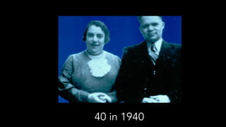 40 in 1940
 