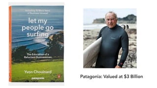 Patagonia: Valued at $3 Billion
 