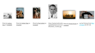 Photo by Joshua
Clay on Unsplash
Photo by Amber Kipp on
Unsplash
Photo by Dex Ezekiel on
Unsplash
https://upload.wikimedia.
org/wikipedia/commons/
f/fe/Viktor_Frankl2.jpg
Photo by Chang Duong on
Unsplash
sun by Chintuza from Nou
n Project (CC BY 3.0)
 