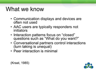 Four main issuesLack of ModellingLack of Access to VocabularyCommunicative CompetencePassivity/Learned Helplessness