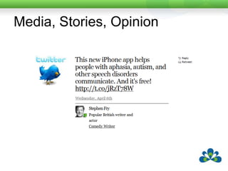 Media. Stories, Opinionwww.spectronicsinoz.com/blog/resources/2011/04/aac-apps-speaking-appropriately/