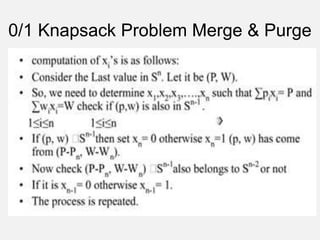 0/1 Knapsack Problem Merge & Purge
 