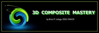 3D Composite Mastery