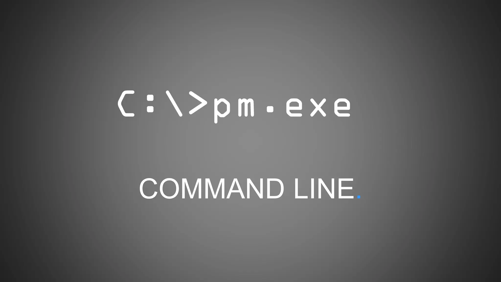COMMAND LINE.
 