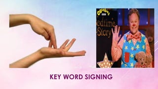 Help Key Sign AUGMENTATIVE AND ALTERNATIVE COMMUNICATION FOR PEOPLE WITH INTELLECTUAL ...