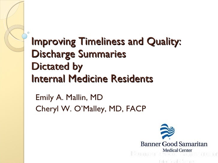 Improving Timeliness And Quality Discharge Summaries Dictated By Int