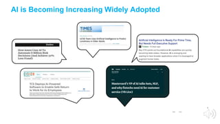 5
AI is Becoming Increasing Widely Adopted
… …
 
