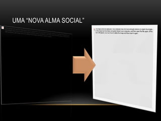 UMA ―NOVA ALMA SOCIAL‖
 