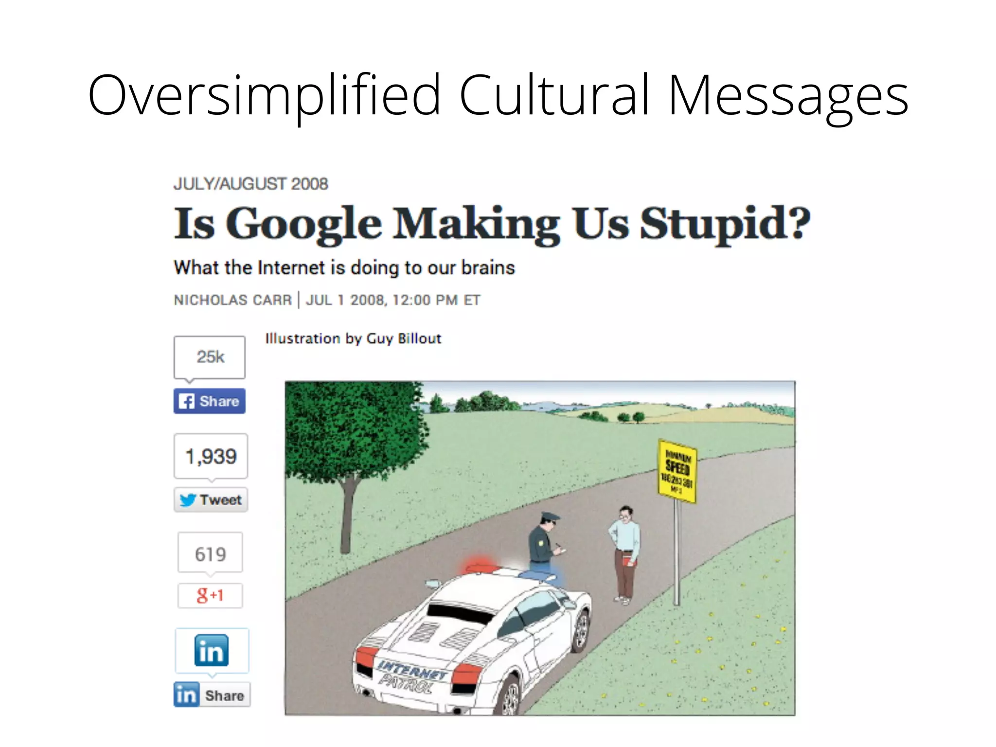 Oversimpliﬁed Cultural Messages
 