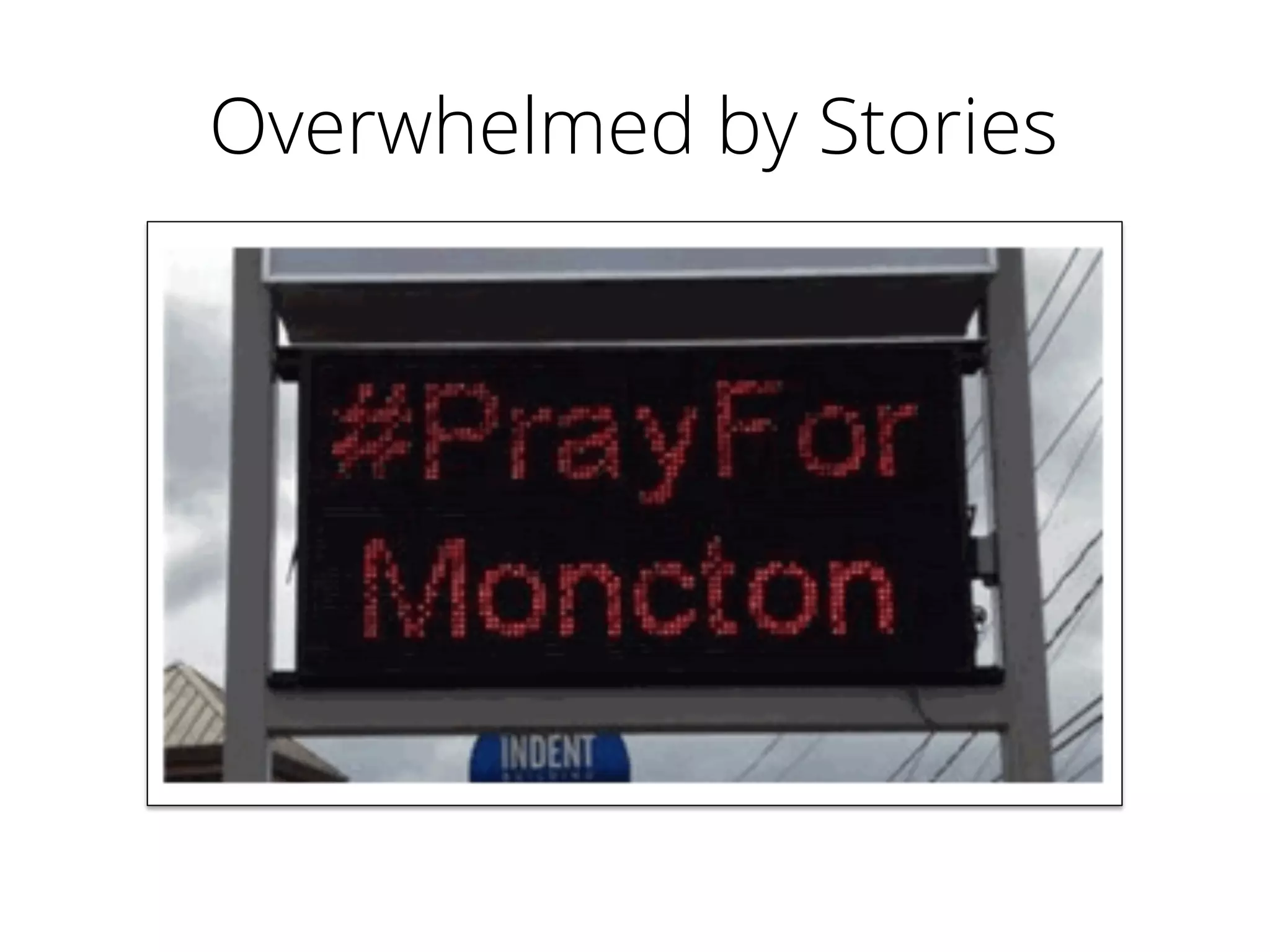 Overwhelmed by Stories
 