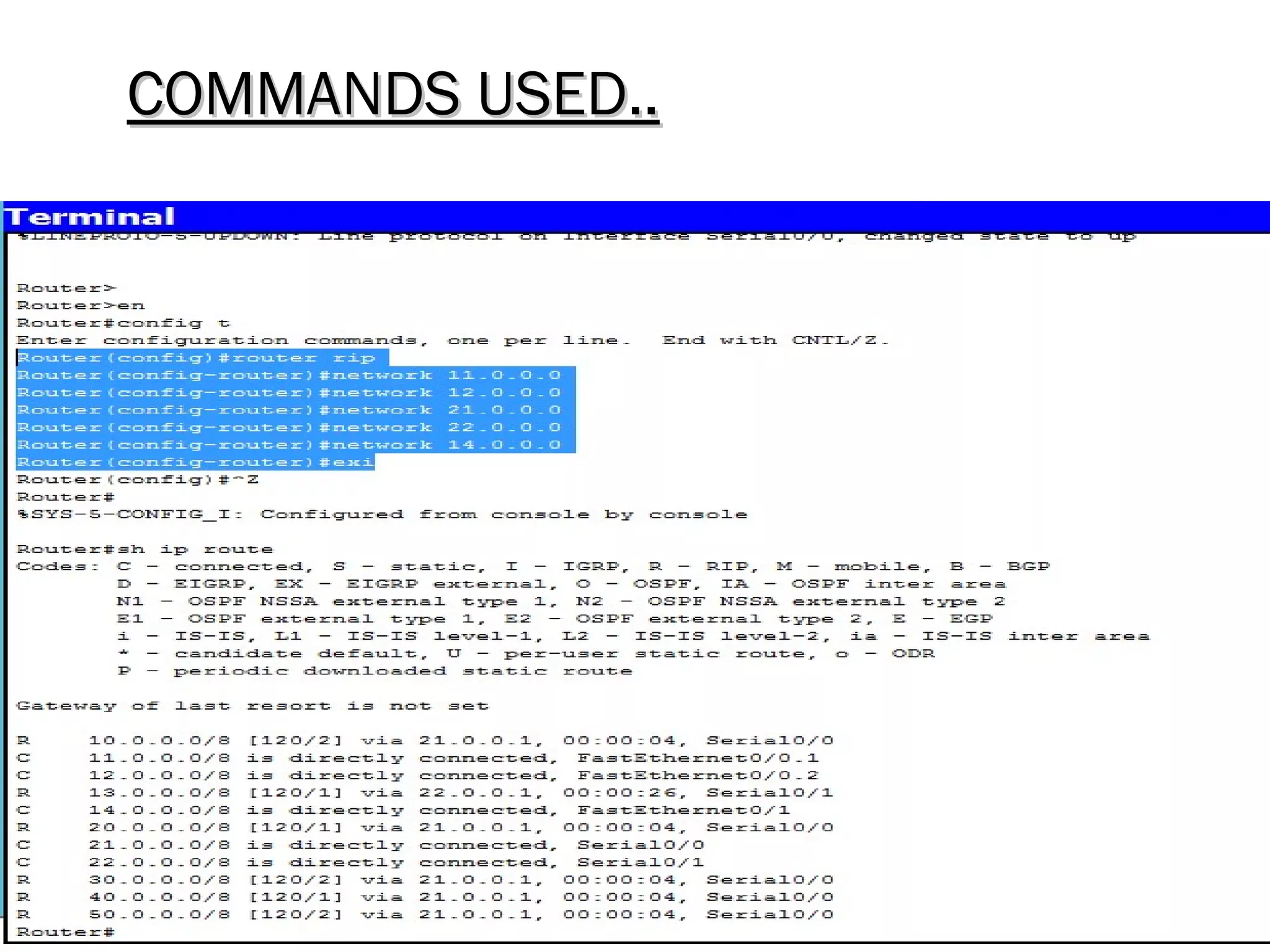 COMMANDS USED..COMMANDS USED..
 