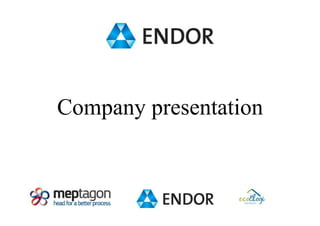 Company presentation
 