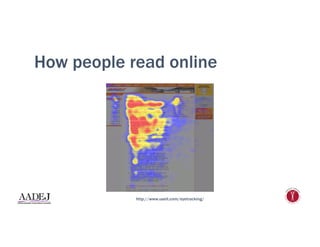 How people read online
http://www.useit.com/eyetracking/
 