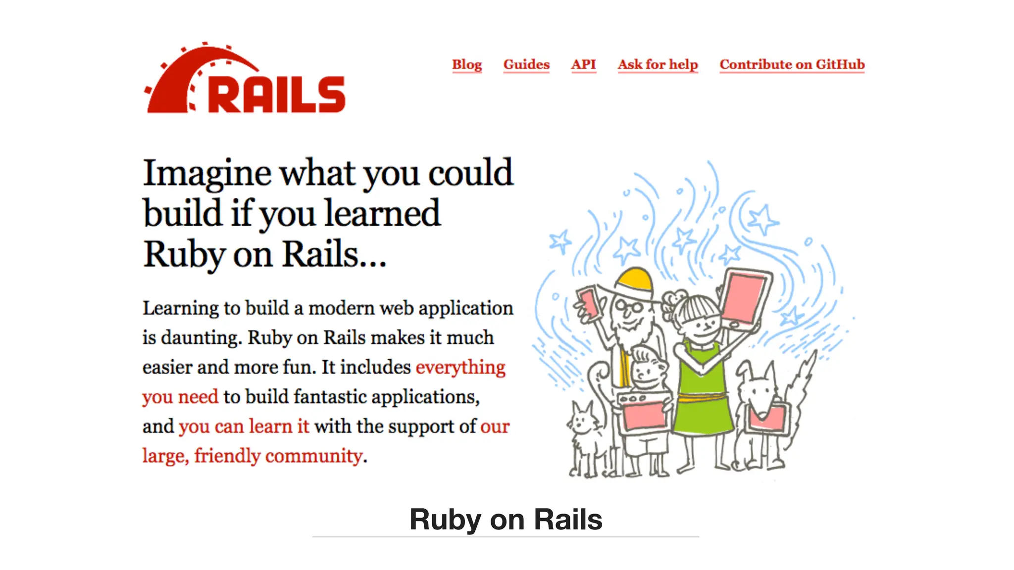 Ruby on Rails
 