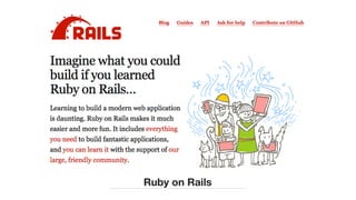Ruby on Rails
 