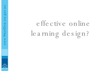 effective online learning design? 
