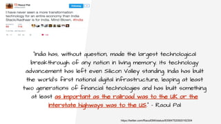 "India has, without question, made the largest technological
breakthrough of any nation in living memory. Its technology
a...