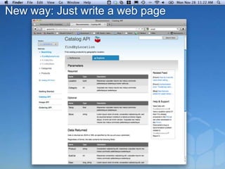 New way: Just write a web page
 