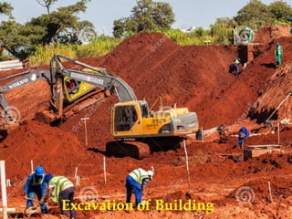 Excavation of Building
 