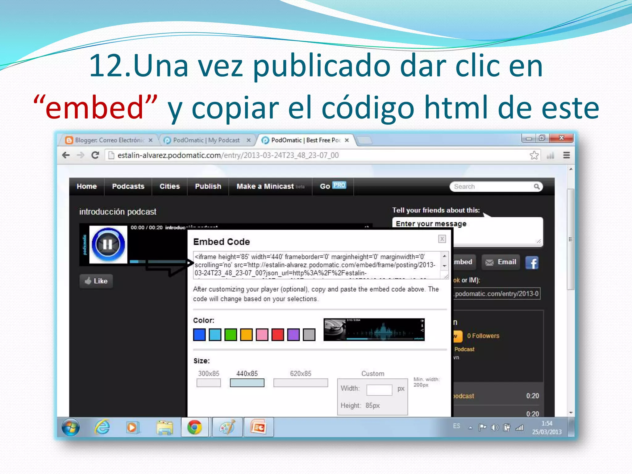 12.Una vez publicado dar clic en
“embed” y copiar el código html de este
 