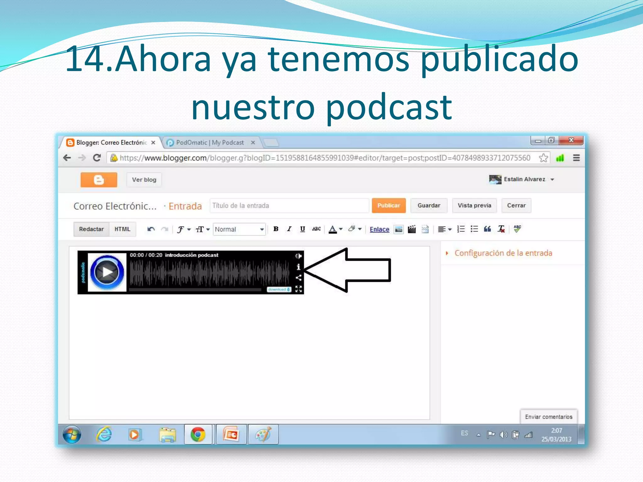 14.Ahora ya tenemos publicado
       nuestro podcast
 