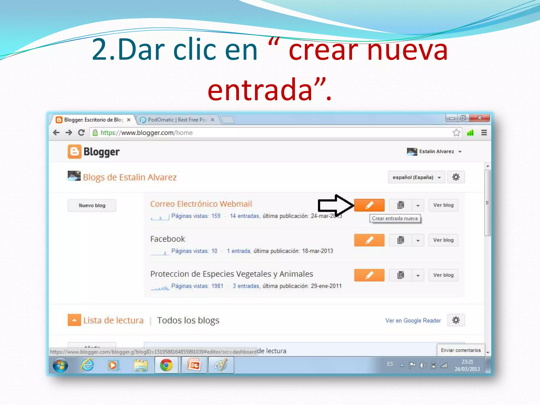 2.Dar clic en “ crear nueva
         entrada”.
 