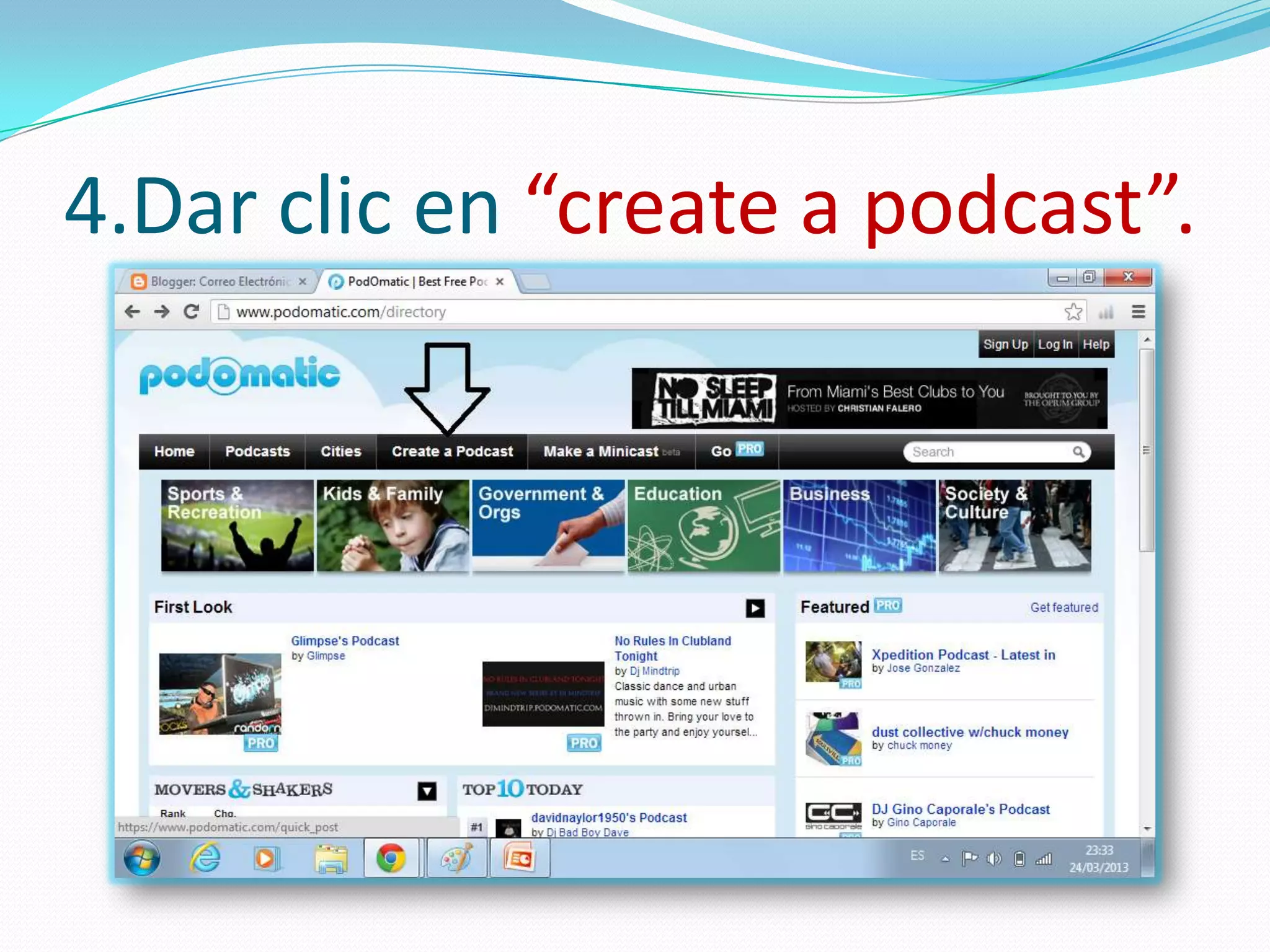 4.Dar clic en “create a podcast”.
 
