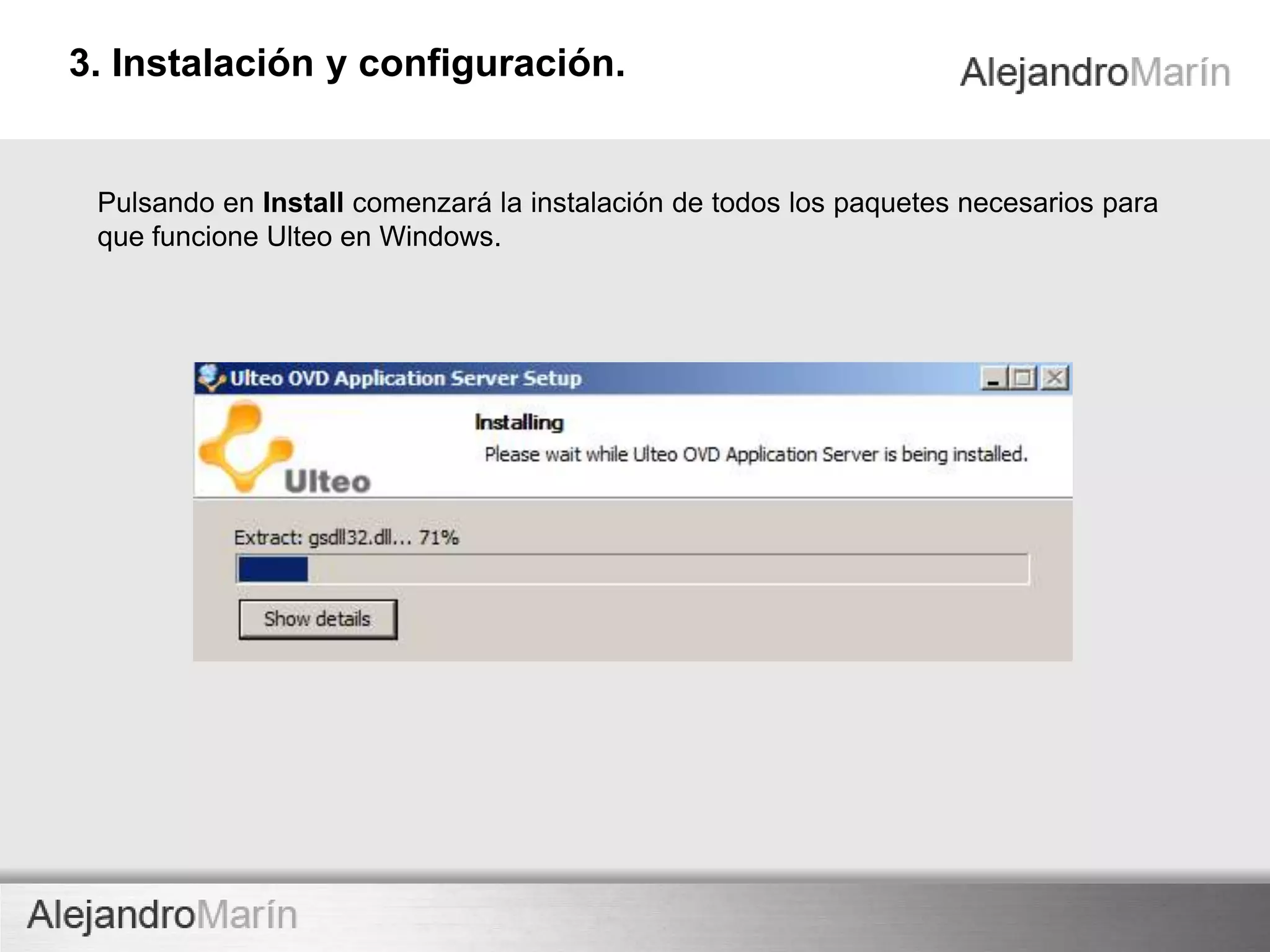 TECHNOLOGY
innovaINNOVA TECHNOLOGY
Especificamos la IP de Ulteo Session Manager, en nuestro caso, como hemos
indicado al principio del documento, es la 192.168.206.133 (si difiere en tu caso,
deberas de poner la IP de Session Manager tiene otra IP).
Instalación y configuración04
 
