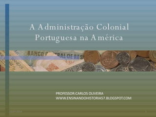23/07/2014 1
PROFESSOR:CARLOS OLIVEIRA
WWW.ENSINANDOHISTORIA57.BLOGSPOT.COM
 