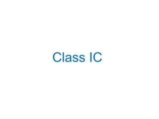 Class IC
 