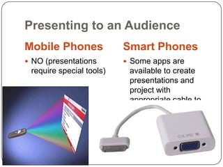 What functions can be achieved with mobile phones for each of these processes? Capturing & storing evidence - this evidence of learning can be in the form of text, images, audio or video Reflecting - “the heart and soul of a portfolio” - this reflection could be captured in real time in different formats: writing, voice capture (and voice-to-text conversion), video capture and digital storiesGiving & receiving feedback - one of the most effective uses of a portfolio is to review a learner’s work and providing feedback for improvementPlanning & setting goals - a very important part of the portfolio process is personal development planning and setting goals for achievementCollaborating - learning is a social activity - technology provides new forms of collaborationPresenting to an audience - at specific points in the learning process, a learner may put together a presentation of their learning outcomes for an audience, either real or virtual