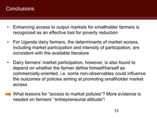 Dairy farmers’ access to markets in Uganda: Observing the unobservable