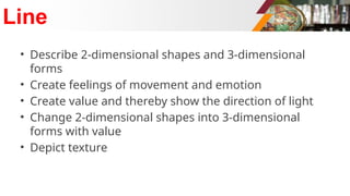 The elements of art are the visual tools artists | PPT