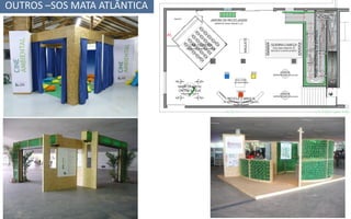 OUTROS –SOS MATA ATLÂNTICA
 