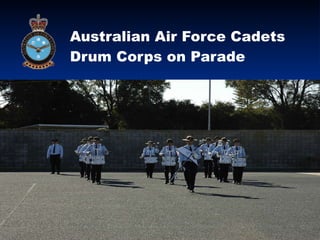 Australian Air Force Cadets Drum Corps on Parade  