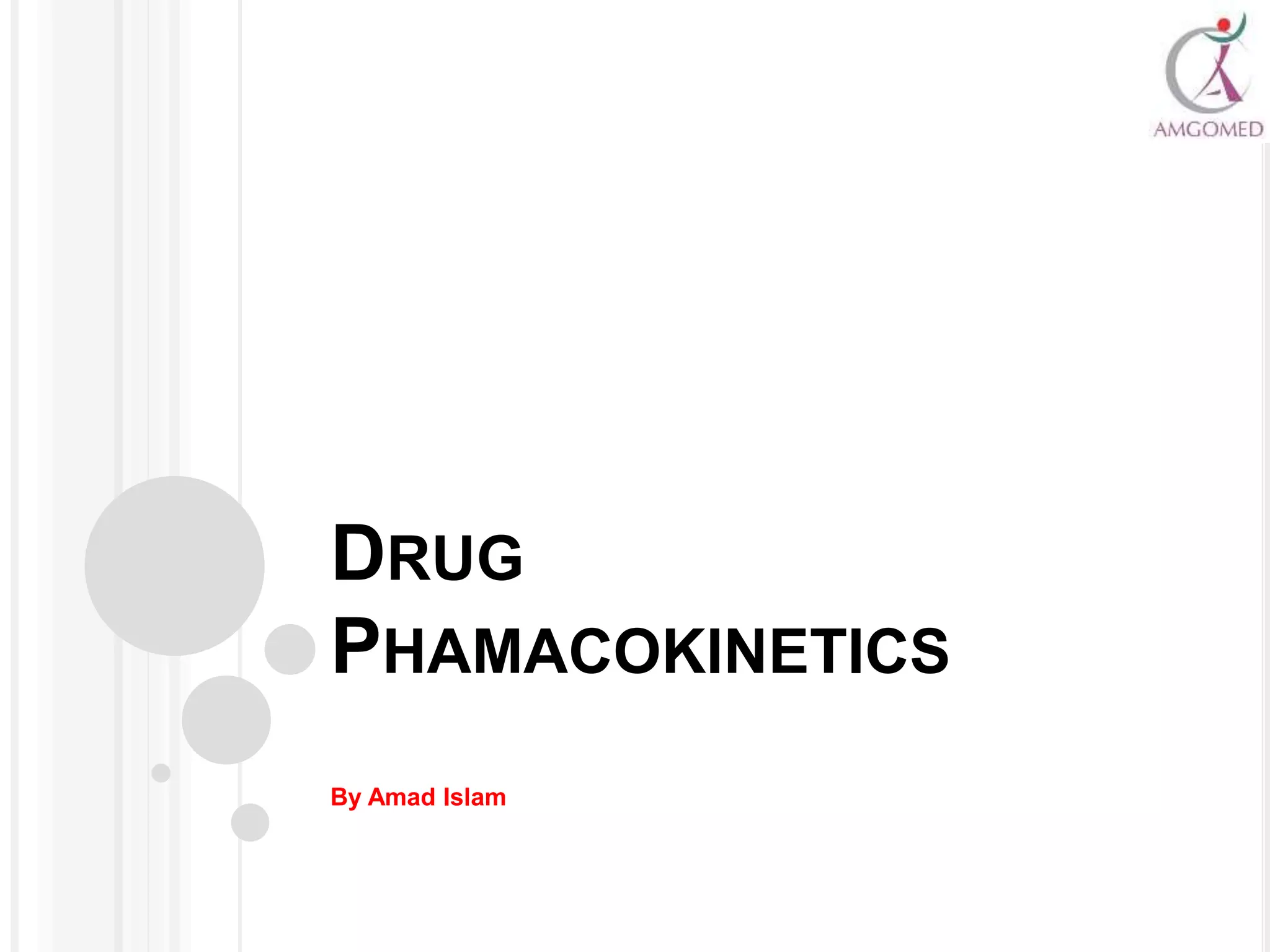 Pharmacokinetics Overview | PPTX