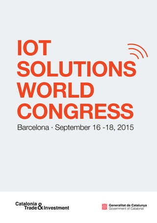 IoT
solutions
World
Congress
Barcelona · September 16 -18, 2015
 
