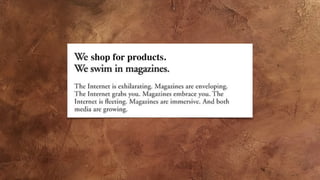 shop for products.
 