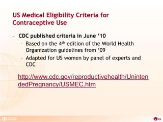 WHO's Medical Eligibility Criteria: Global Contraceptive Guidance | PPTX