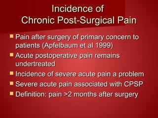 Preventing Acute to Chronic Pain after Surgery | PPT