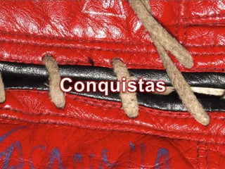 Conquistas