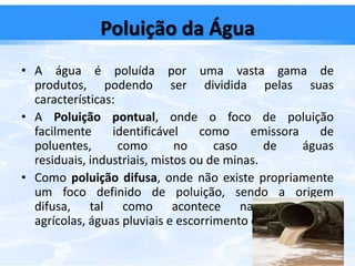 Como poupar água?Tape o ralo do lavatório quando está a fazer a barba.