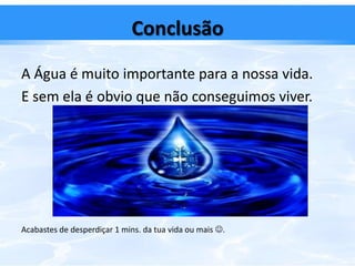 Como poupar água?Não utilize máquinas de lavar loiça e roupa quando não estão completamente cheias.
