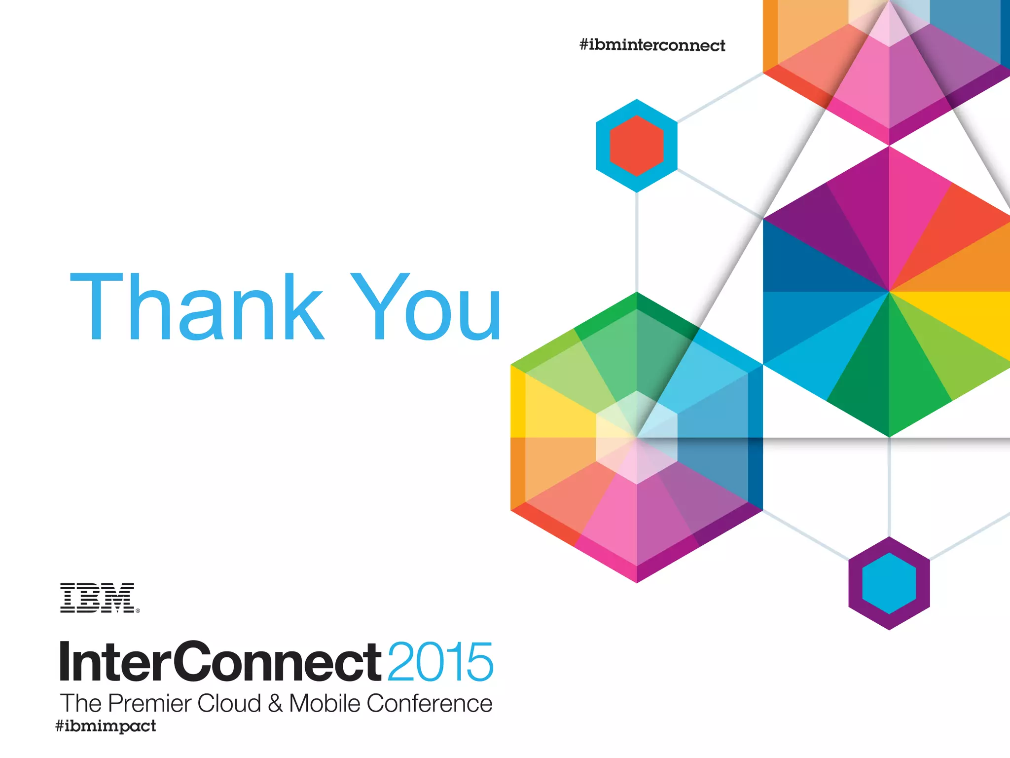 We Value Your Feedback
•  Don’t forget to submit your Impact session and speaker
feedback! Your feedback is very important to us – we use it to
continually improve the conference.
•  Use the Conference Mobile App or the online Agenda Builder to
quickly submit your survey
•  Navigate to “Surveys” to see a view of surveys for sessions
you’ve attended
39
 